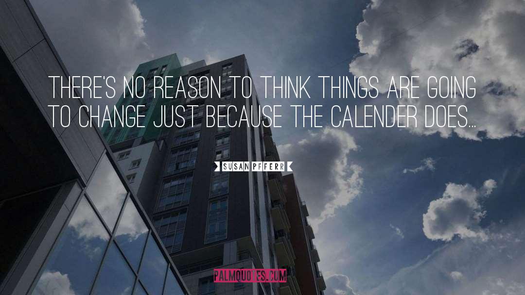 Calender quotes by Susan Pfferr