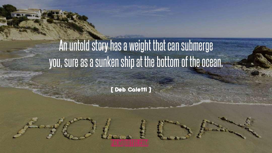 Caletti quotes by Deb Caletti