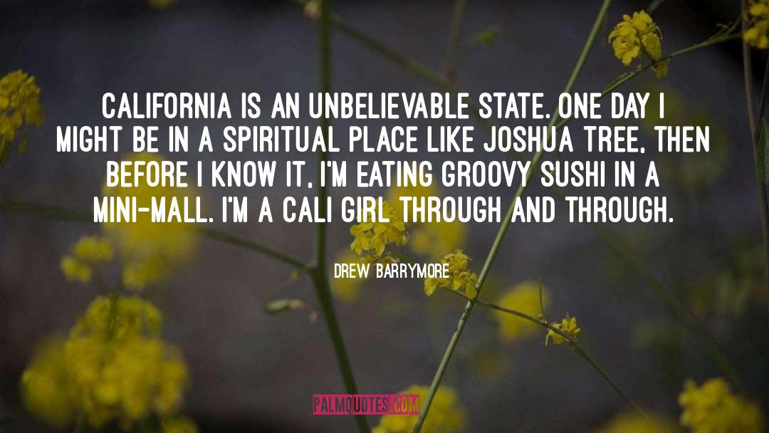 Cali quotes by Drew Barrymore