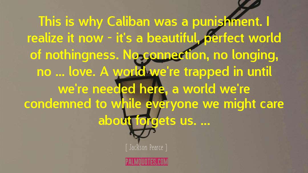 Caliban Prospero quotes by Jackson Pearce