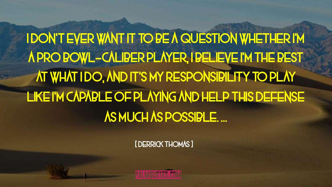 Caliber quotes by Derrick Thomas