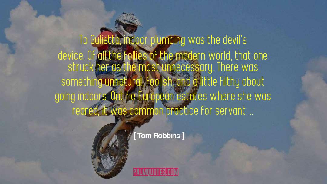 Calibers Indoor quotes by Tom Robbins