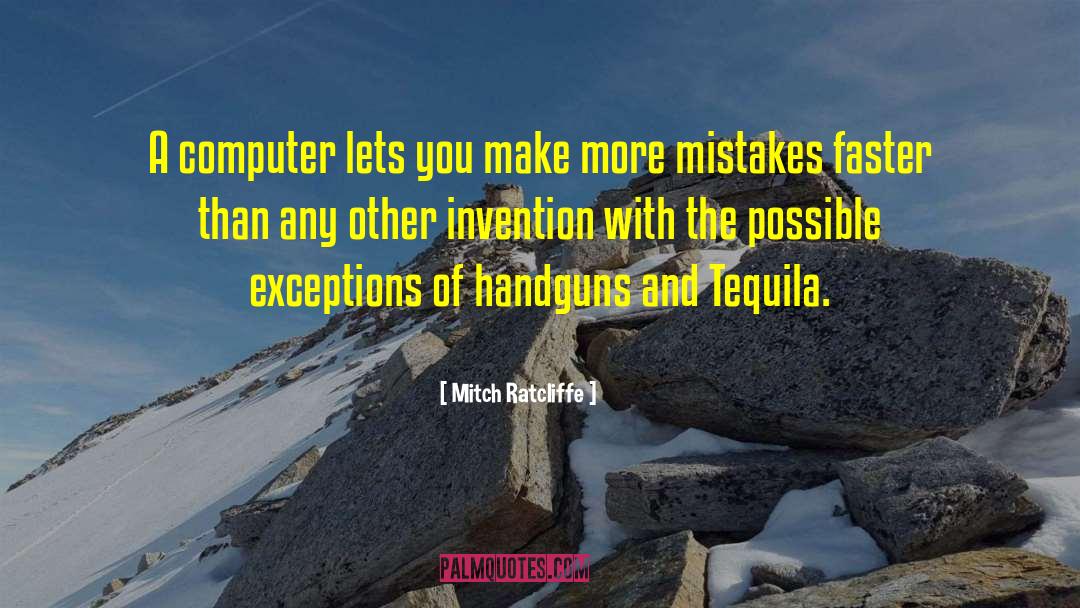 Calibers Of Handguns quotes by Mitch Ratcliffe