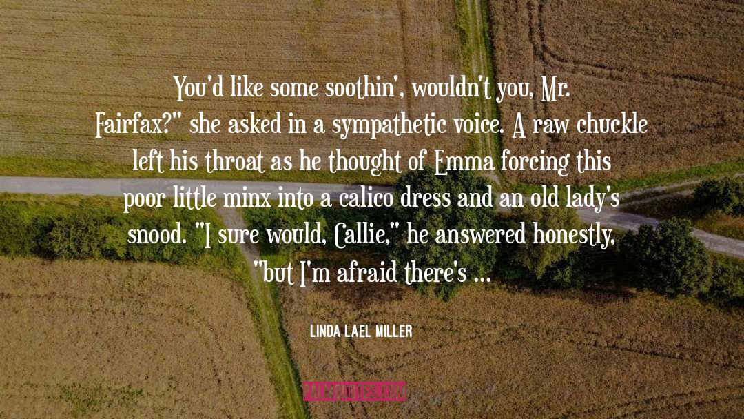 Calico quotes by Linda Lael Miller