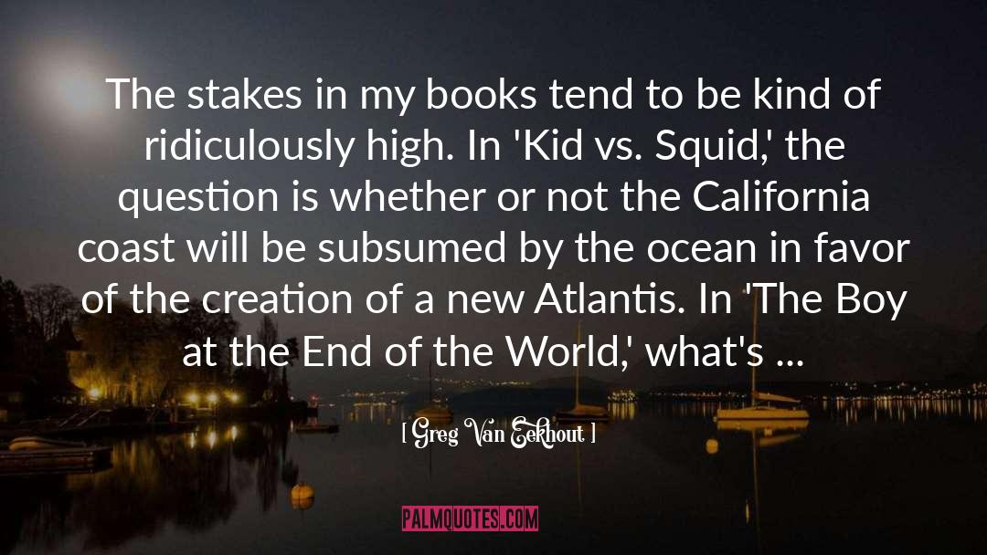 California Coast quotes by Greg Van Eekhout