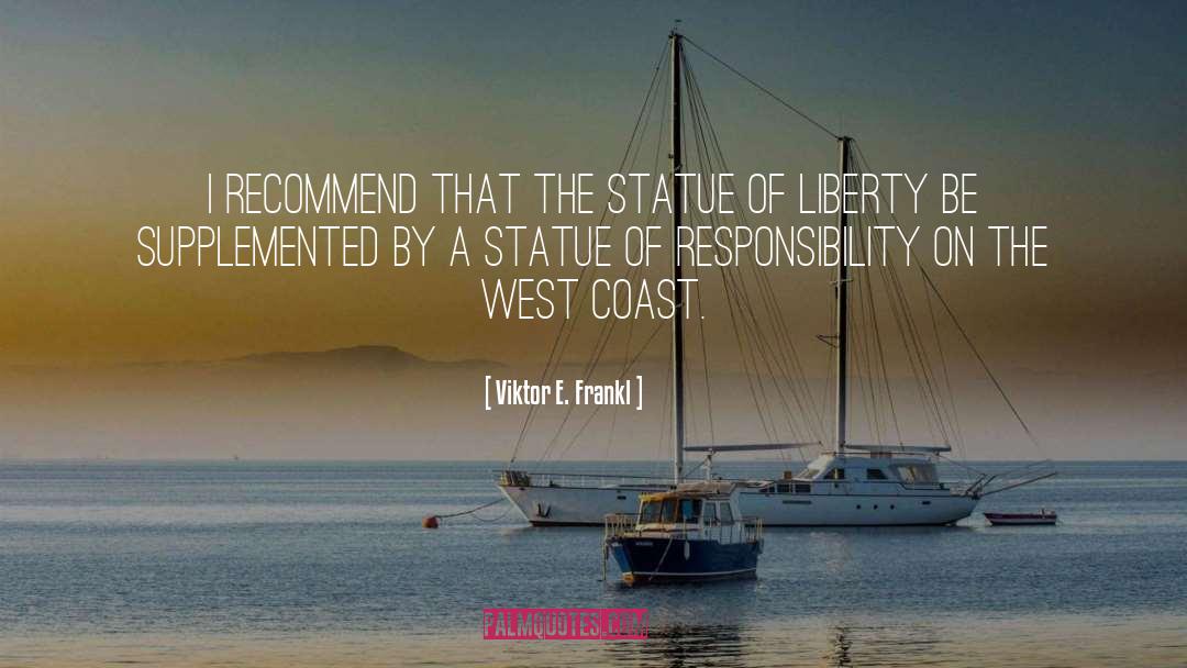 California Coast quotes by Viktor E. Frankl