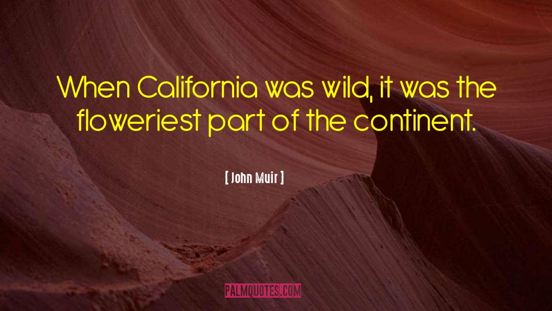 California Poets quotes by John Muir