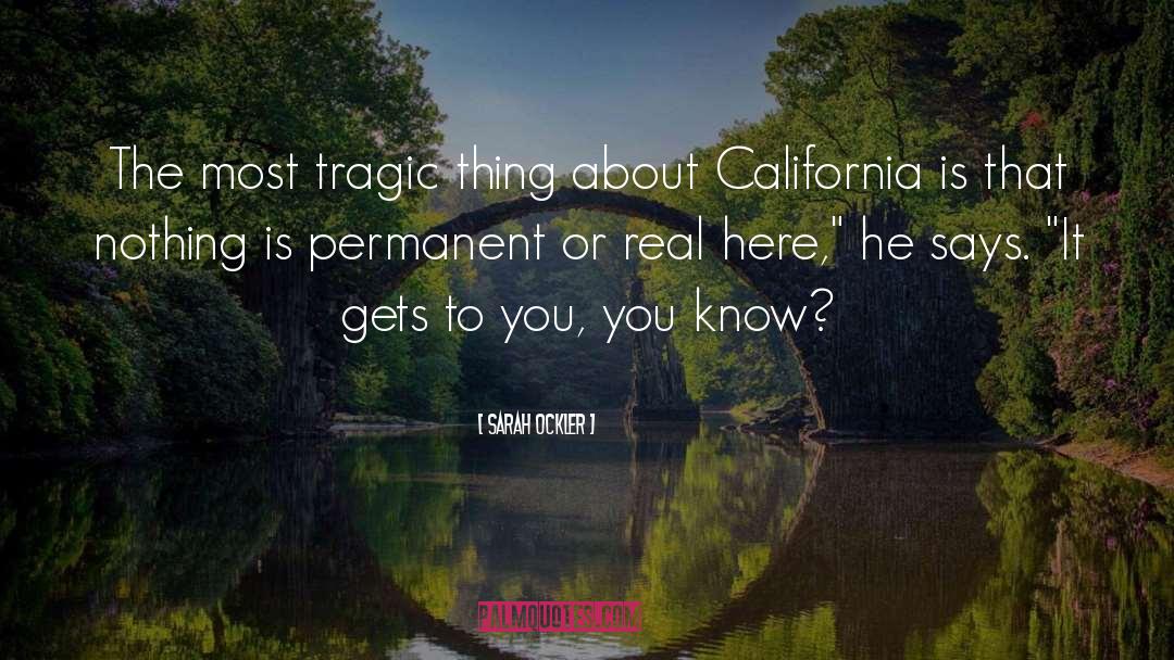 California quotes by Sarah Ockler