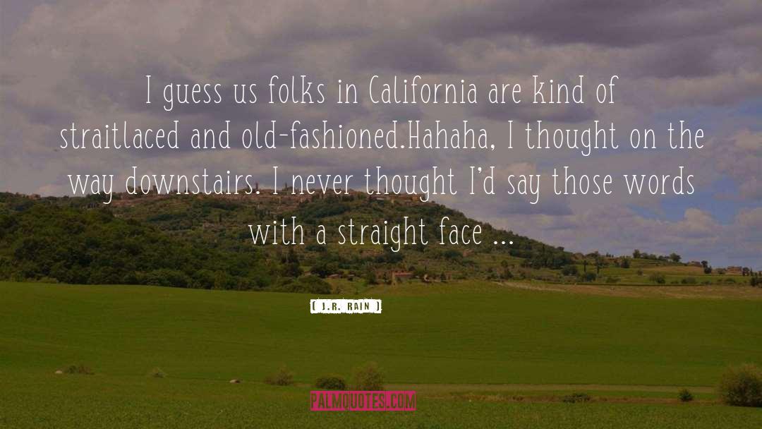 California quotes by J.R. Rain