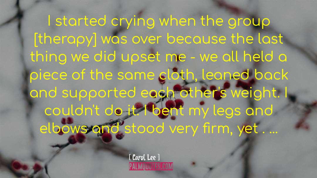 California Sarcoma Therapy quotes by Carol Lee