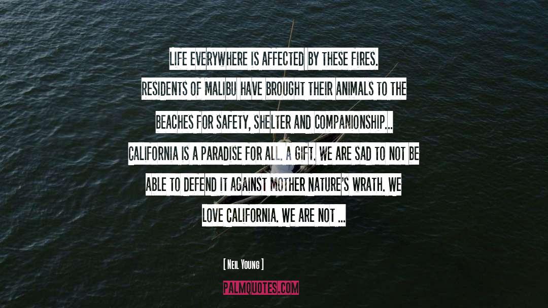 California Wildfires quotes by Neil Young
