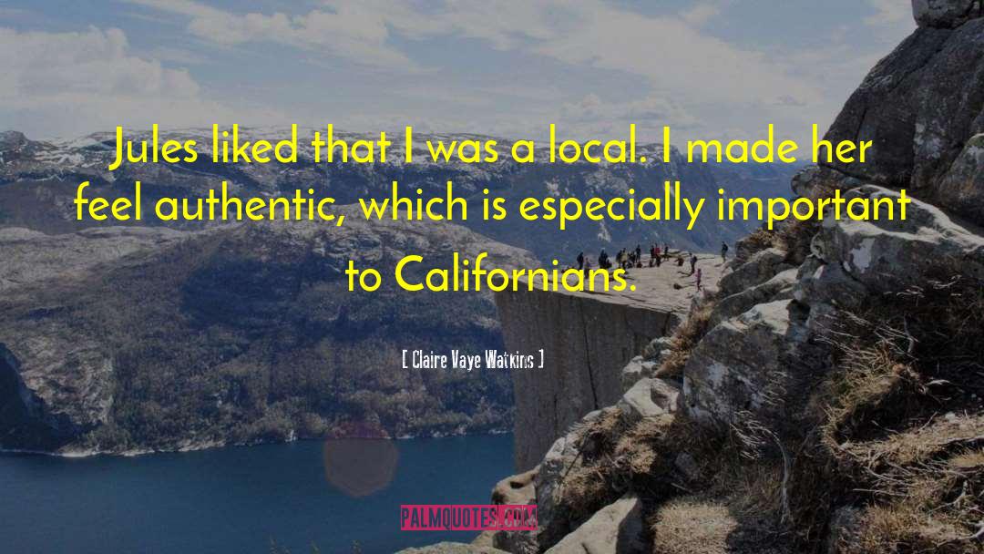 Californiana quotes by Claire Vaye Watkins