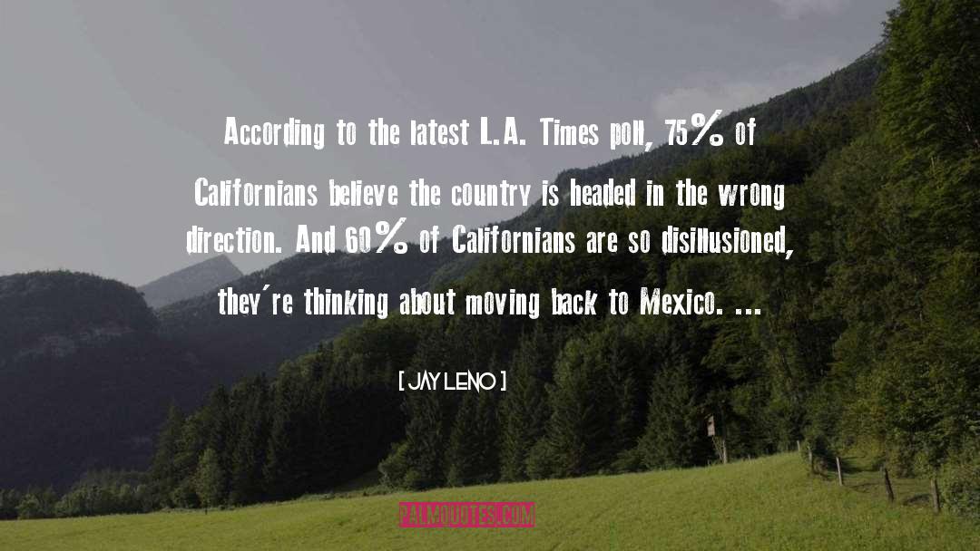 Californians quotes by Jay Leno