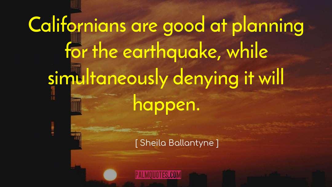 Californians quotes by Sheila Ballantyne