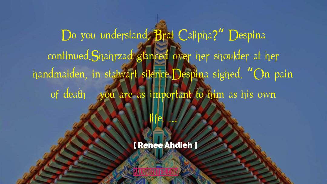 Calipha quotes by Renee Ahdieh