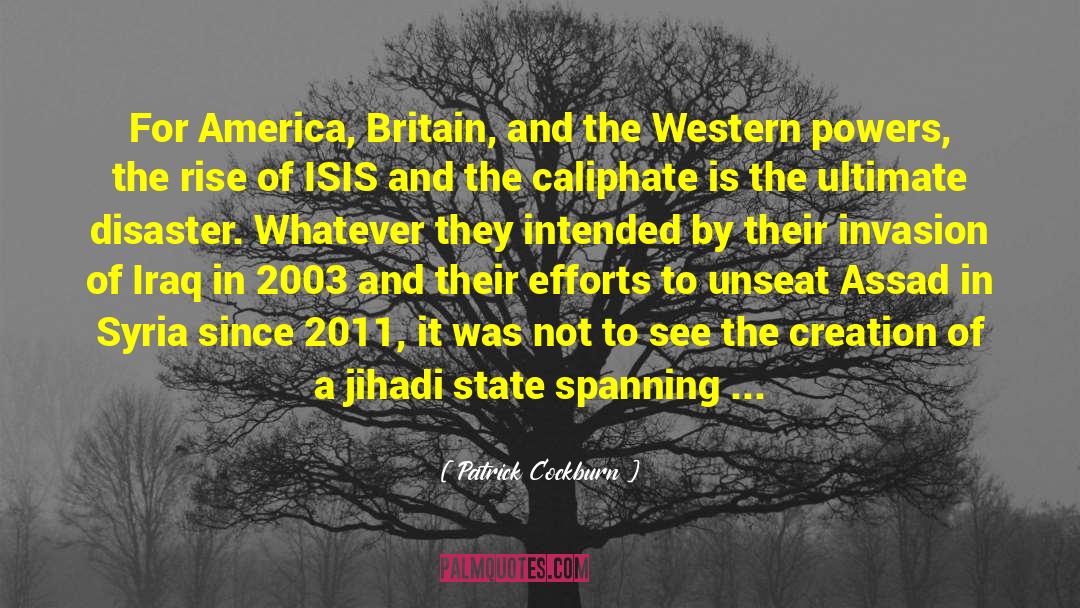 Caliphate quotes by Patrick Cockburn