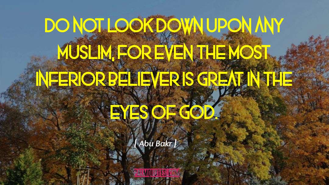 Caliphs quotes by Abu Bakr