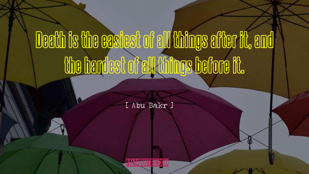 Caliphs quotes by Abu Bakr
