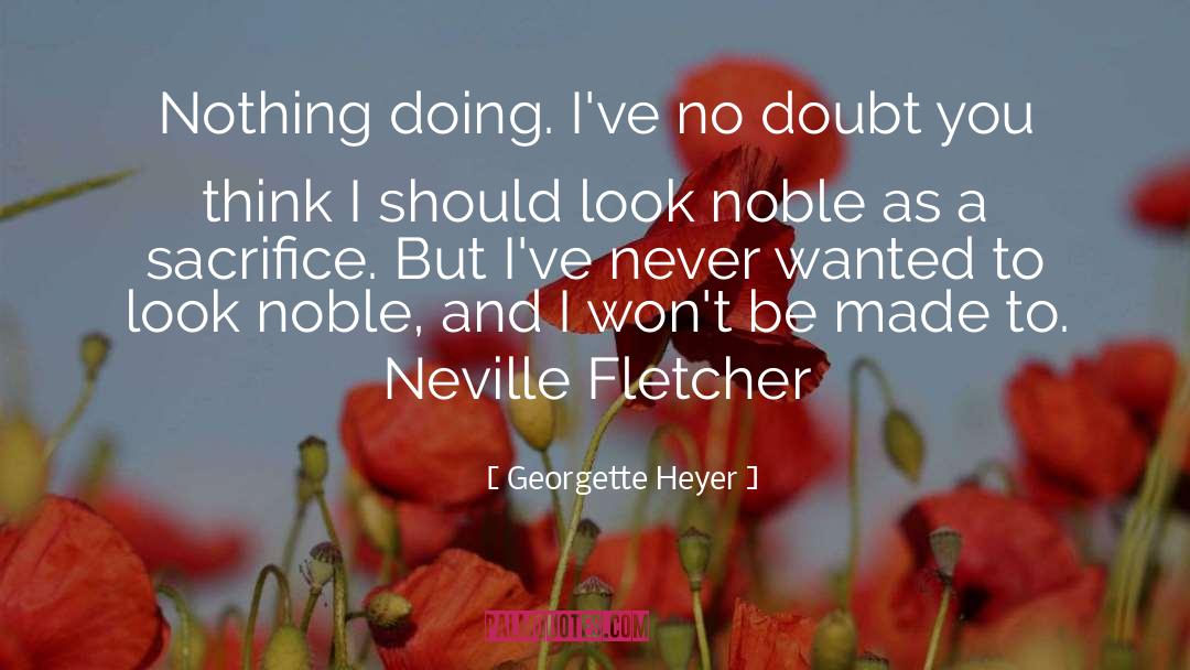 Call Fletcher quotes by Georgette Heyer