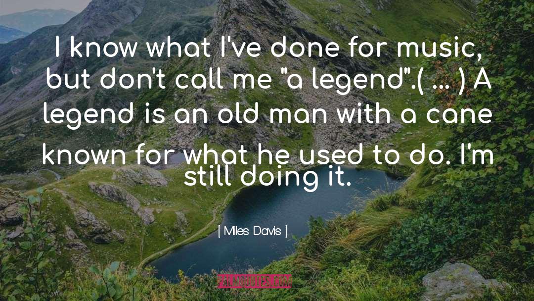 Call For Help quotes by Miles Davis