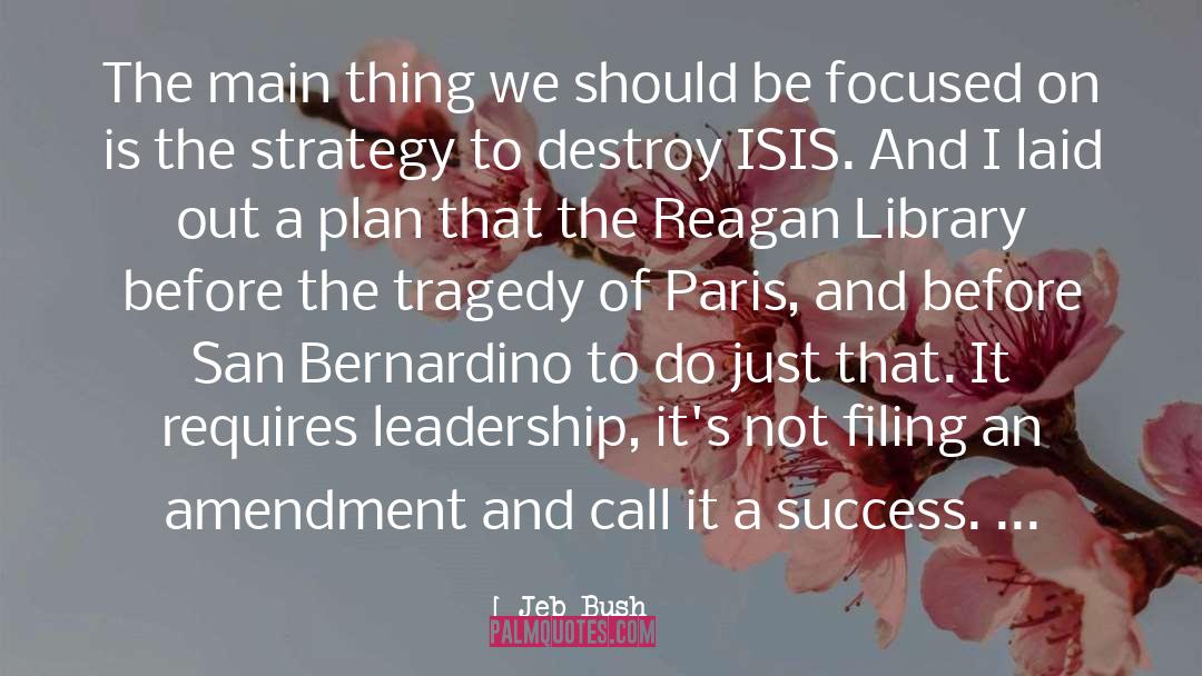 Call It A Success quotes by Jeb Bush