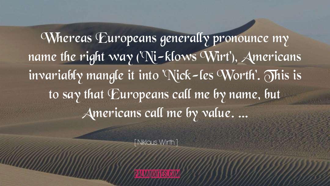 Call Me By Name quotes by Niklaus Wirth