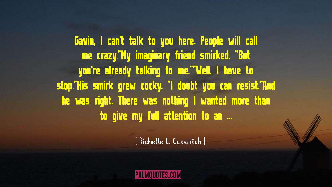 Call Me Crazy quotes by Richelle E. Goodrich