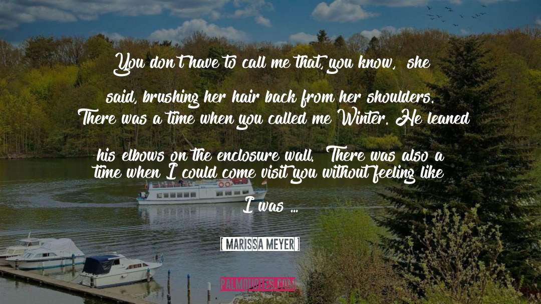 Call Me quotes by Marissa Meyer