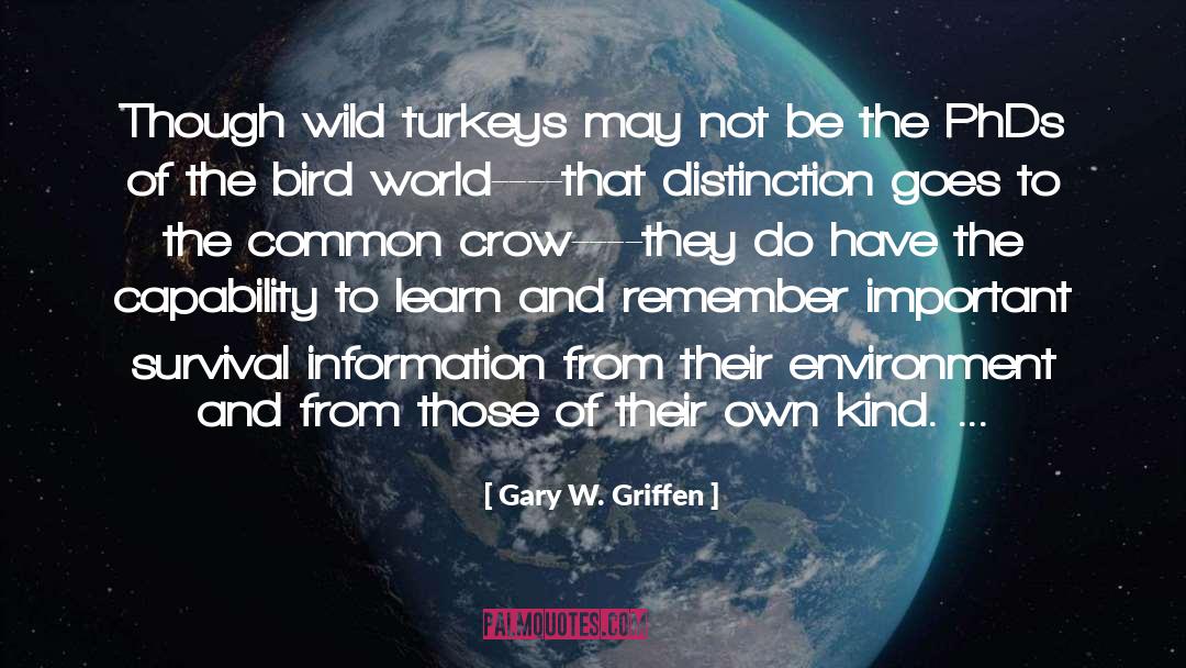 Call Of The Wild Survival Of The Fittest quotes by Gary W. Griffen