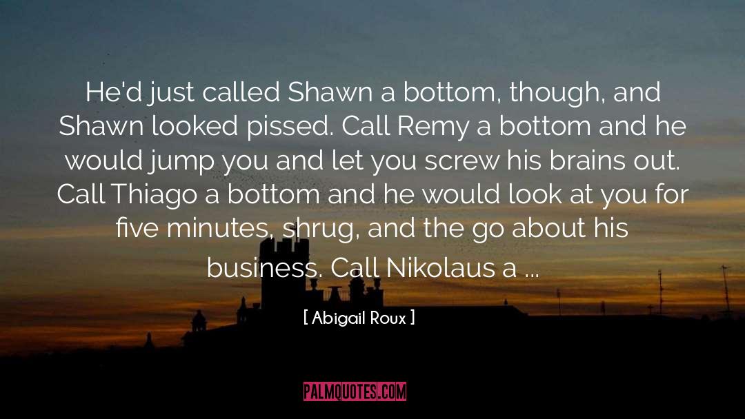 Call Off quotes by Abigail Roux