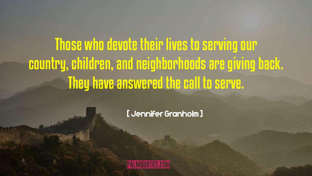 Call To Serve quotes by Jennifer Granholm