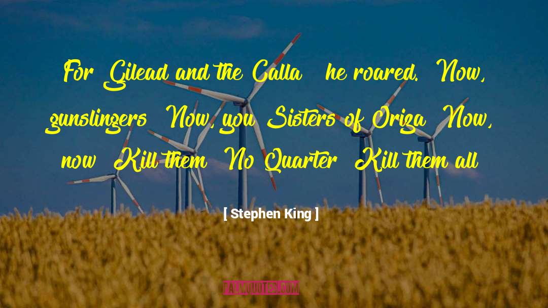 Calla quotes by Stephen King