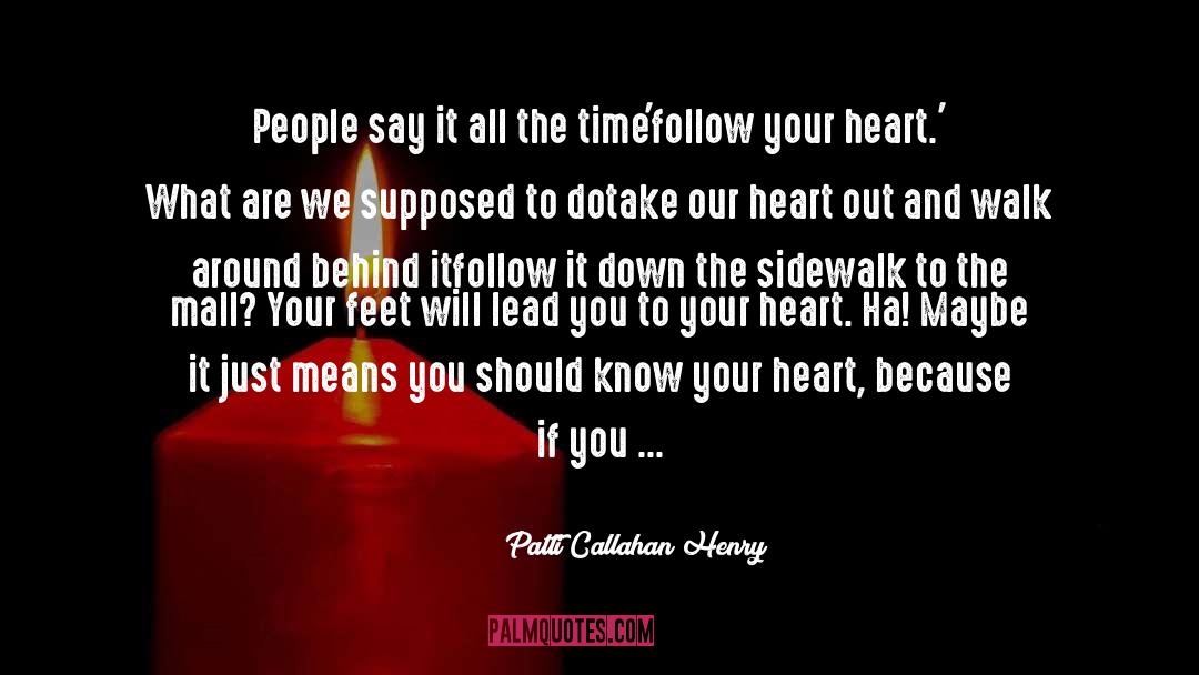 Callahan quotes by Patti Callahan Henry