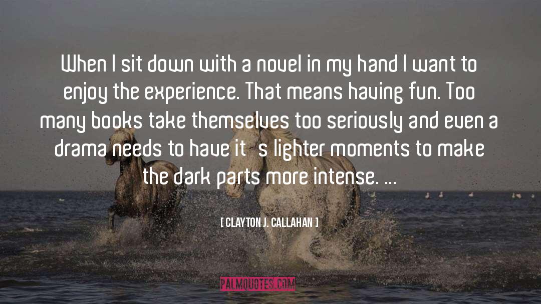 Callahan quotes by Clayton J. Callahan