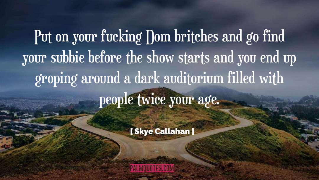 Callahan quotes by Skye Callahan