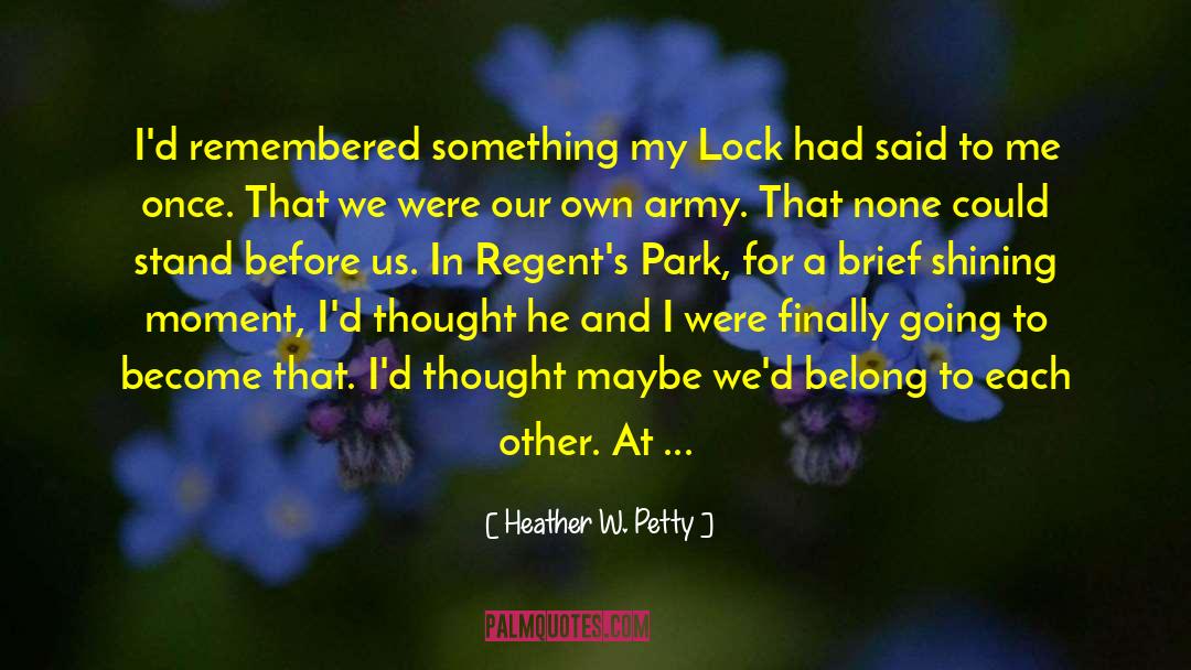 Callegari Park quotes by Heather W. Petty