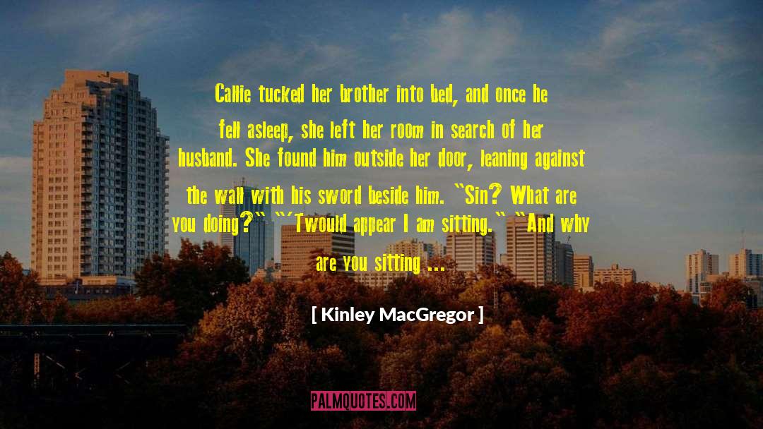 Callie And Arizona Wedding quotes by Kinley MacGregor