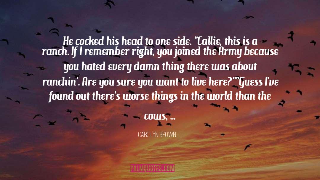 Callie And Kayden quotes by Carolyn Brown