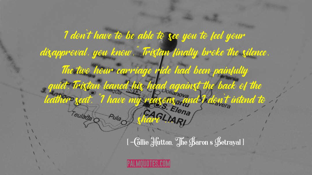 Callie And Seth quotes by -Callie Hutton, The Baron’s Betrayal