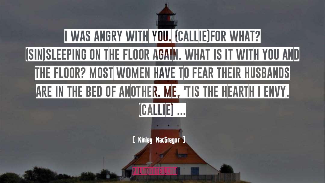 Callie Hart quotes by Kinley MacGregor