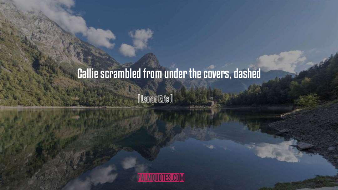 Callie quotes by Lauren Kate