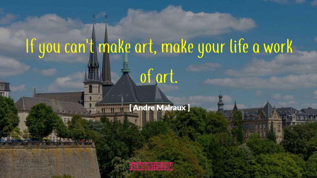 Calligraphic Art quotes by Andre Malraux