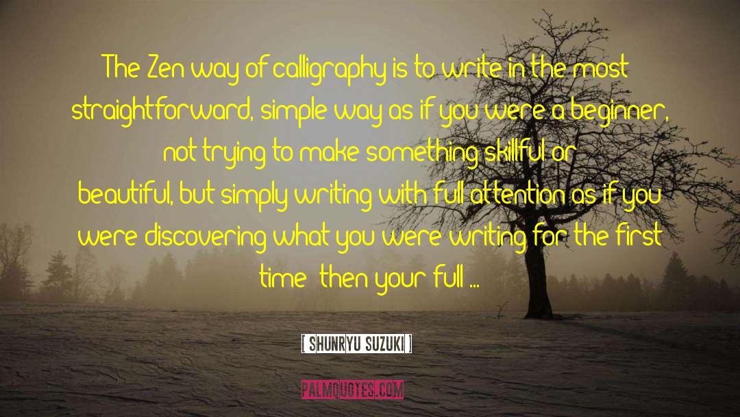 Calligraphy quotes by Shunryu Suzuki