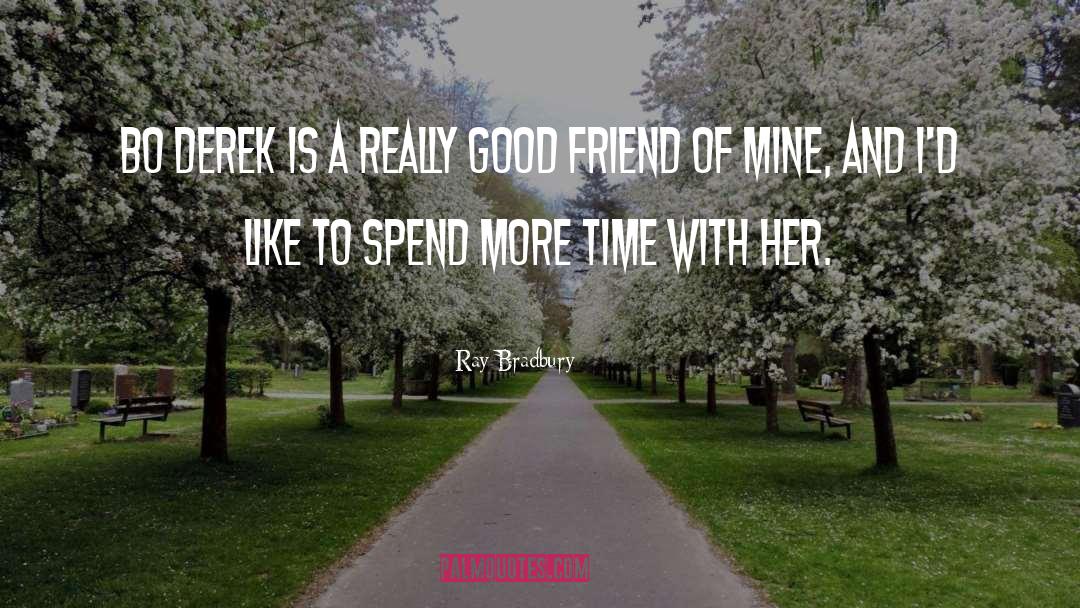 Calling A Friend After A Long Time quotes by Ray Bradbury