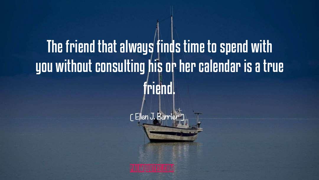 Calling A Friend After A Long Time quotes by Ellen J. Barrier
