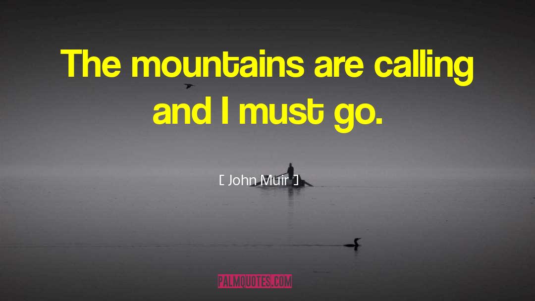 Calling Dreams quotes by John Muir