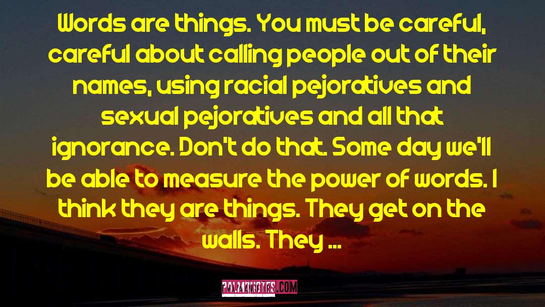 Calling People quotes by Maya Angelou