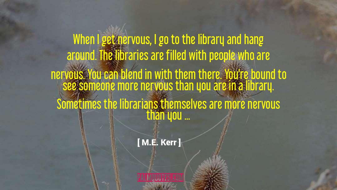 Calling Someone quotes by M.E. Kerr