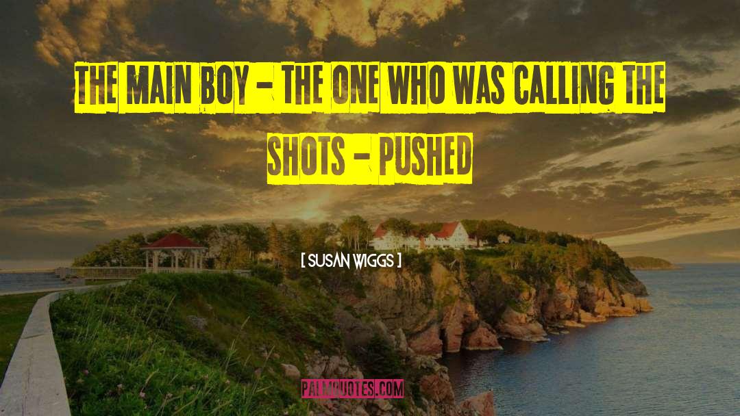Calling The Shots quotes by Susan Wiggs