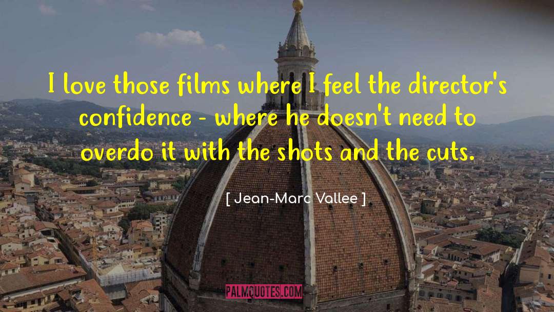 Calling The Shots quotes by Jean-Marc Vallee